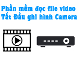 Phần mềm đọc file video full tất cả đầu ghi hình Camera